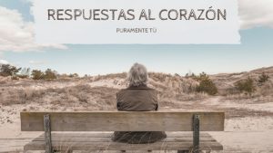 Respuestas al Corazón