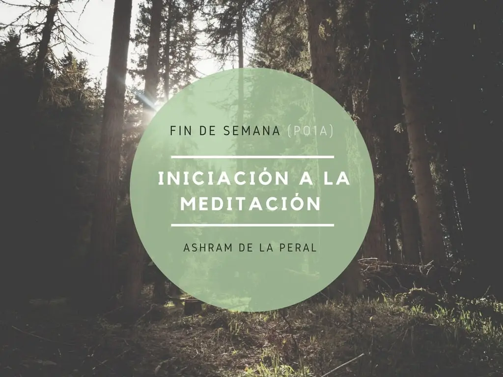 Curso de Iniciación a la Meditación en el Ashram de la Peral