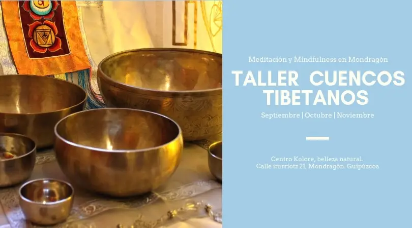 Charla cuencos Tibetanos Mondragón
