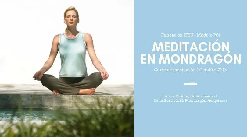 Mondragón 1 de Octure Curso Meditación