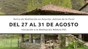 Retiro de iniciación a la Meditación en el Ashram de la Peral, Asturias.